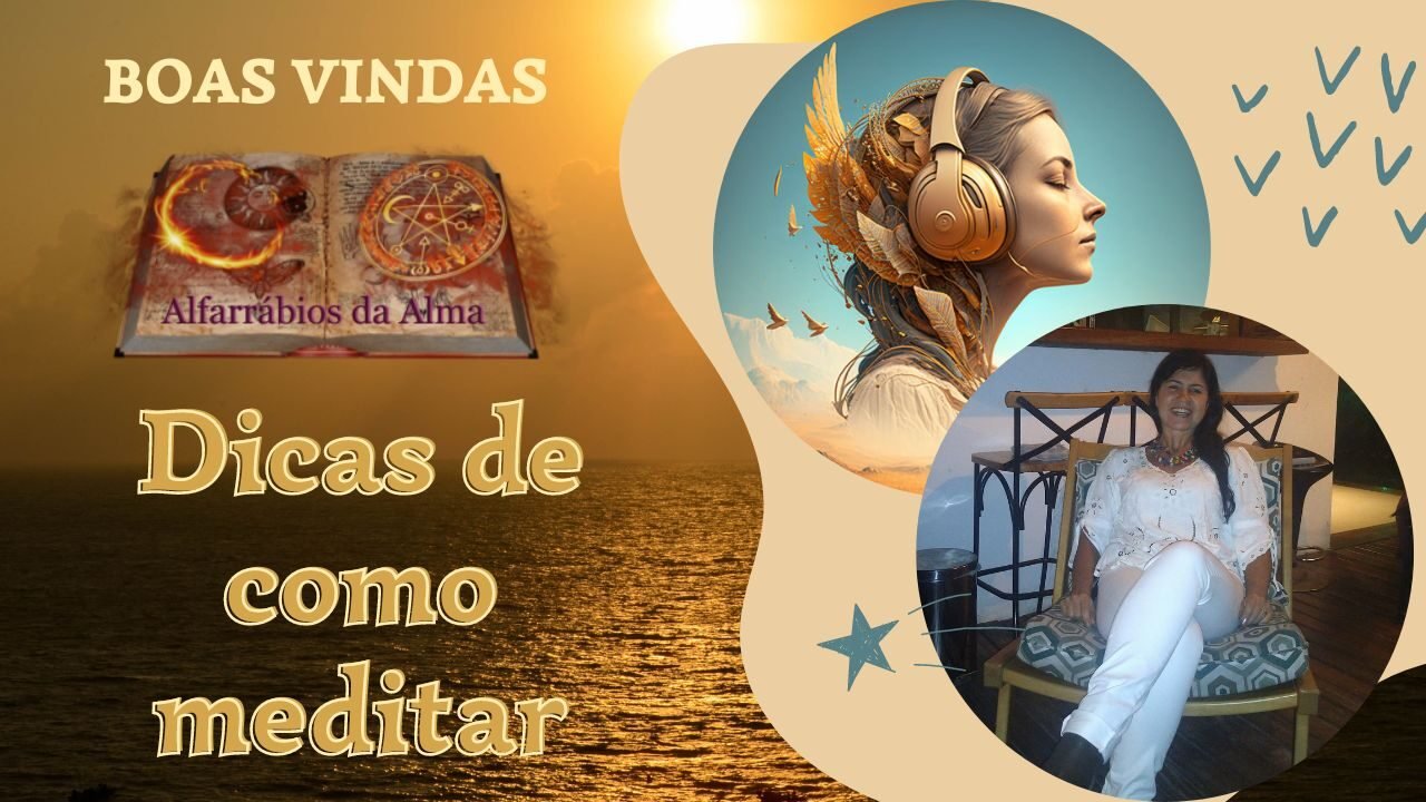 Boas vindas ao Canal e dicas sobre como meditar